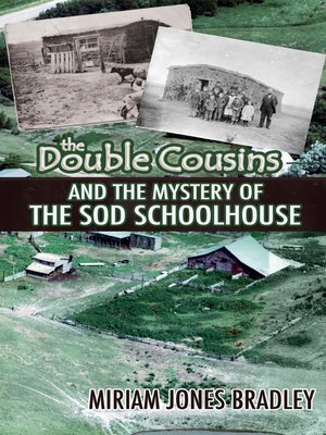cover image of The Double Cousins and the Mystery of the Sod Schoolhouse 